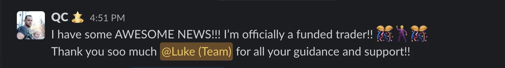 Slack message from a member announcing they are officially a funded trader